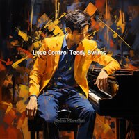 Lose Control Teddy Swims