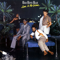Bad Boys Blue - Come Back and Stay